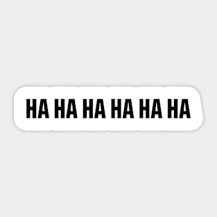 HAHAHAHAHAHA Sticker